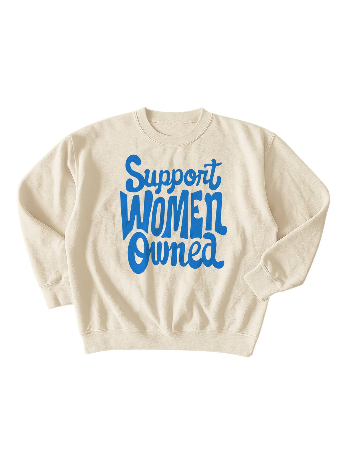 Support woman owned Graphic Sweatshirt