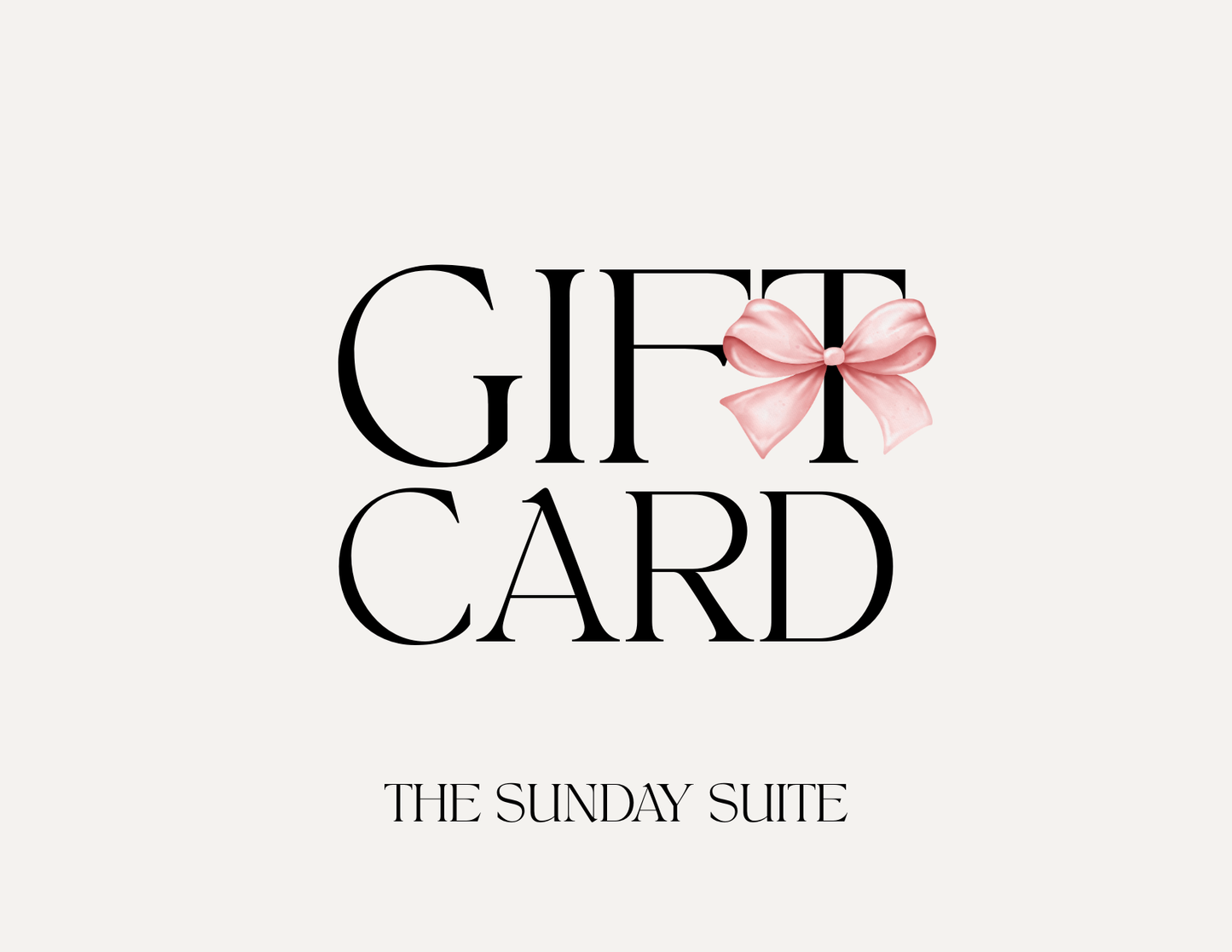 The Sunday Suite Gift Card
