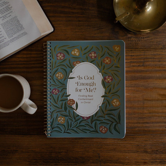 Is God Enough for Me? Bible Study