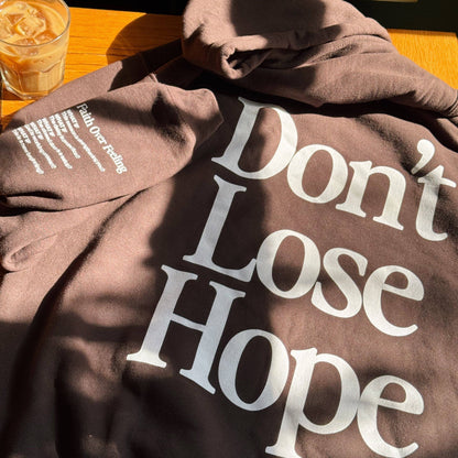 DON'T LOSE HOPE HOODIE