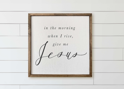 In the Morning When I Rise