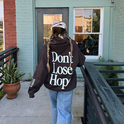 DON'T LOSE HOPE HOODIE