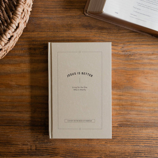 Jesus is Better: Living for the One Who is Worthy | A Study on the Book of Hebrews - Men's